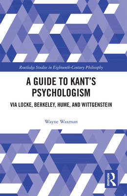 A Guide to Kant's Psychologism