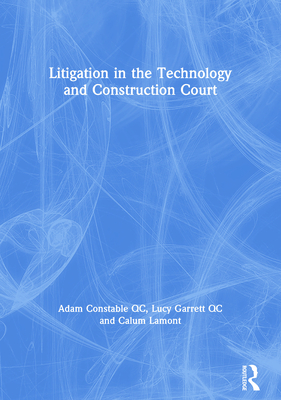 Litigation in the Technology and Construction Court