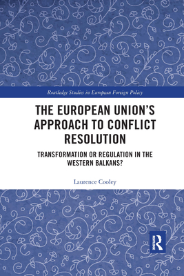 The European Union's Approach to Conflict Resolution