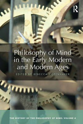 Philosophy of Mind in the Early Modern and Modern Ages