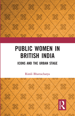 Public Women in British India