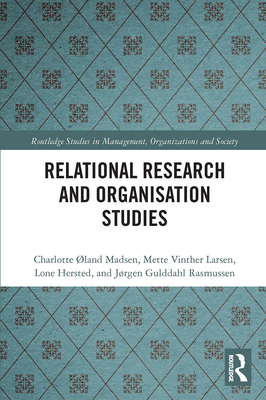 Relational Research and Organisation Studies