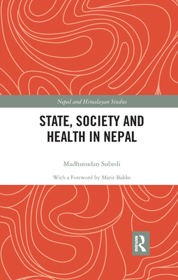 State, Society and Health in Nepal