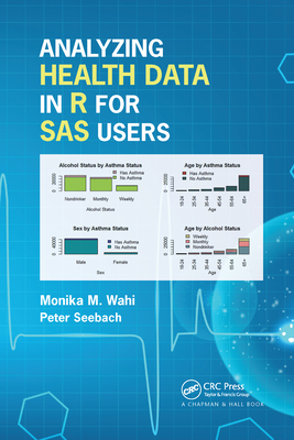 Analyzing Health Data in R for SAS Users