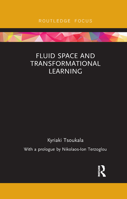 Fluid Space and Transformational Learning