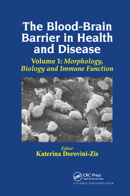 The Blood-Brain Barrier in Health and Disease, Volume One