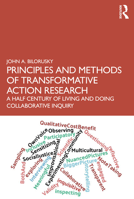 Principles and Methods of Transformative Action Research