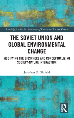 The Soviet Union and Global Environmental Change