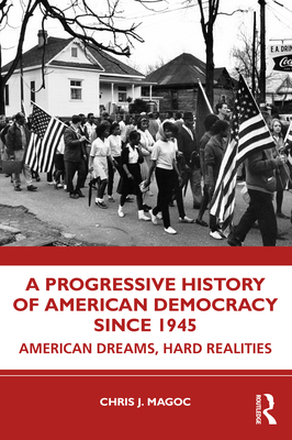 A Progressive History of American Democracy Since 1945