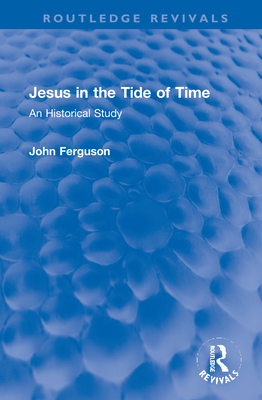 Jesus in the Tide of Time