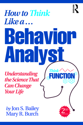 How to Think Like a Behavior Analyst