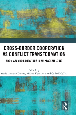 Cross-Border Cooperation as Conflict Transformation