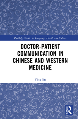 Doctor-patient Communication in Chinese and Western Medicine