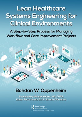 Lean Healthcare Systems Engineering for Clinical Environments