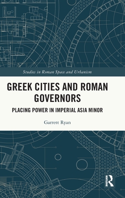 Greek Cities and Roman Governors