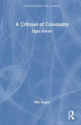 The Critique of Coloniality