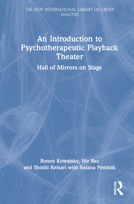 An Introduction to Psychotherapeutic Playback Theater