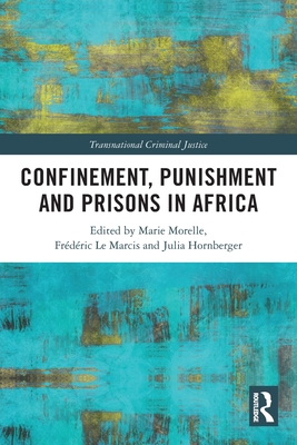 Confinement, Punishment and Prisons in Africa