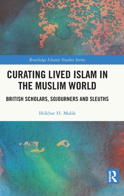 Curating Lived Islam in the Muslim World