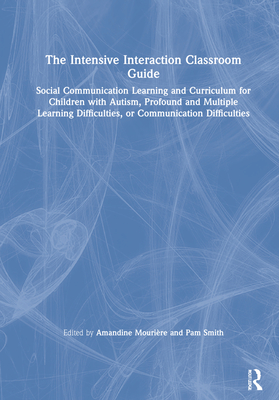 The Intensive Interaction Classroom Guide