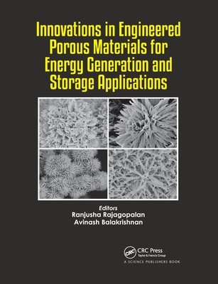 Innovations in Engineered Porous Materials for Energy Generation and Storage Applications