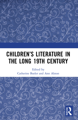 Children's Literature in the Long 19th Century