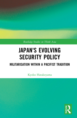 Japan''s Evolving Security Policy