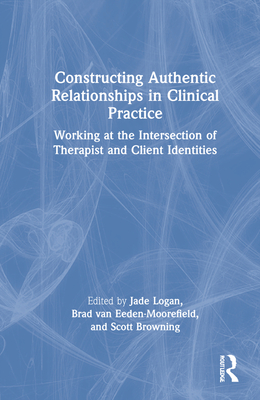 Constructing Authentic Relationships in Clinical Practice