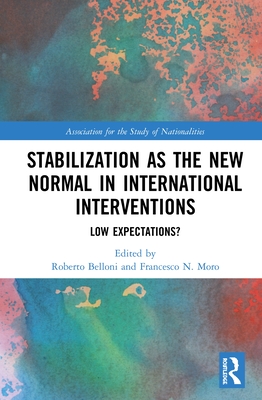 Stabilization as the New Normal in International Interventions