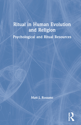 Ritual in Human Evolution and Religion