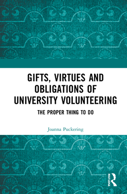 Gifts, Virtues and Obligations of University Volunteering