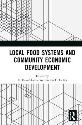 Local Food Systems and Community Economic Development