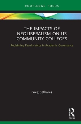 The Impacts of Neoliberalism on US Community Colleges