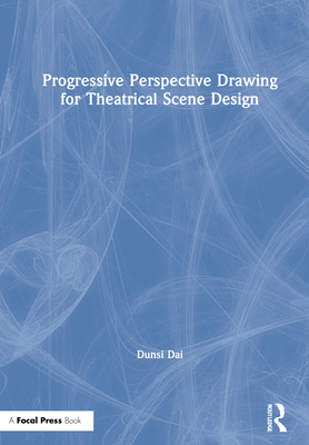 Progressive Perspective Drawing for Theatrical Scene Design
