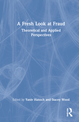 A Fresh Look at Fraud