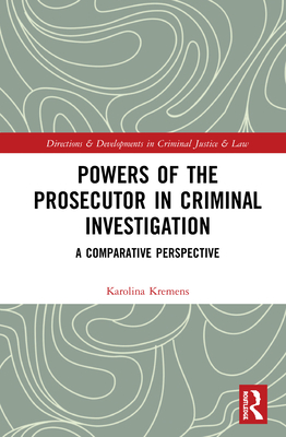 Powers of the Prosecutor in Criminal Investigation