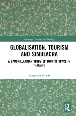 Globalisation, Tourism and Simulacra