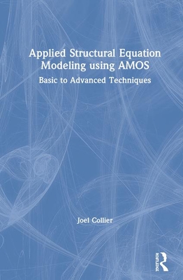 Applied Structural Equation Modeling using AMOS