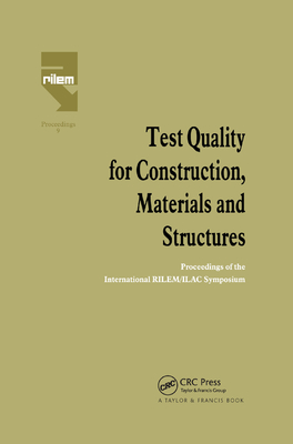 Test Quality for Construction, Materials and Structures