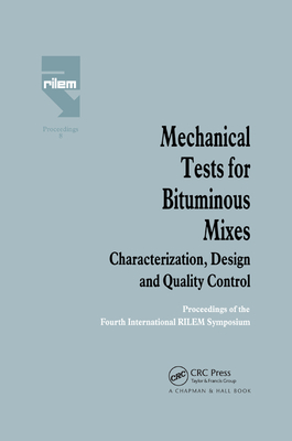 Mechanical Tests for Bituminous Mixes - Characterization, Design and Quality Control