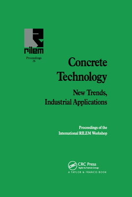 Concrete Technology: New Trends, Industrial Applications