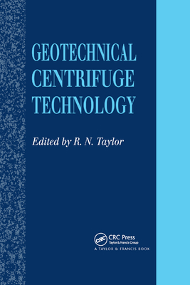 Geotechnical Centrifuge Technology