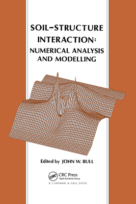 Soil-Structure Interaction: Numerical Analysis and Modelling