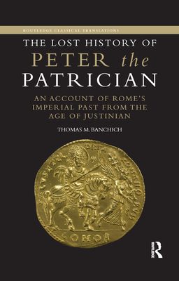 The Lost History of Peter the Patrician