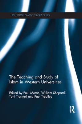 The Teaching and Study of Islam in Western Universities