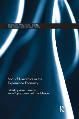 Spatial Dynamics in the Experience Economy