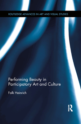 Performing Beauty in Participatory Art and Culture