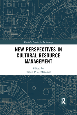 New Perspectives in Cultural Resource Management