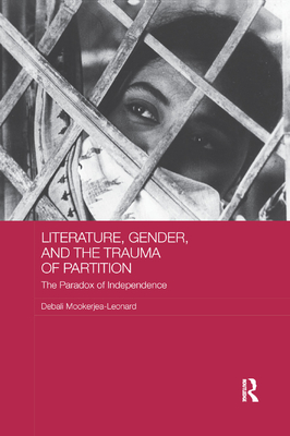 Literature, Gender, and the Trauma of Partition