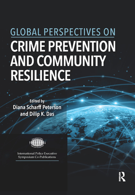 Global Perspectives on Crime Prevention and Community Resilience